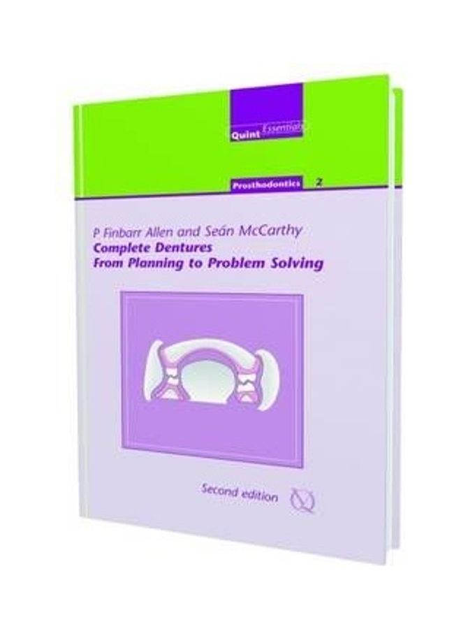 Complete Dentures: From Planning To Problem Solving Hardcover English by P Finbarr Allen