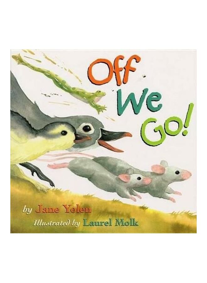 Off We Go! Hardcover English by Jane Yolen - 36617 