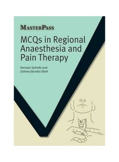 Mcqs In Regional Anaesthesia And Pain Therapy Paperback English by Herman Sehmbi - 41112