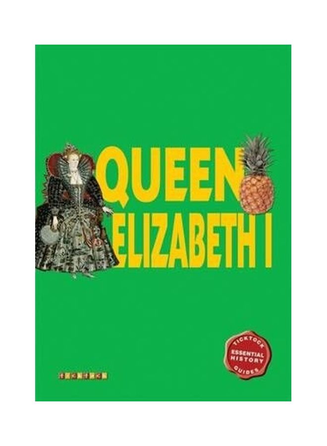 Essential History Guies: Queen Elizabeth I paperback english