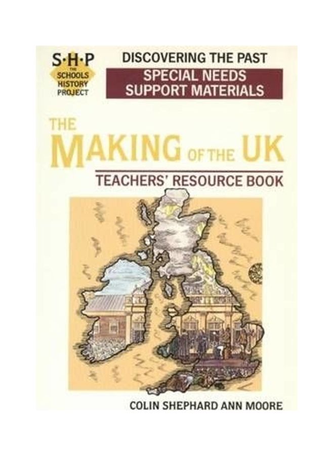 Discovering The Making Of The Uk: The Schools History Project: Special Needs Support Material paperback english
