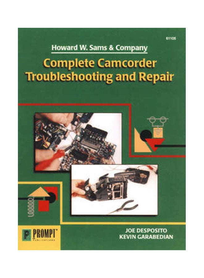 Complete Camcorder Troubleshooting And Repair Paperback English by Joe Desposito 