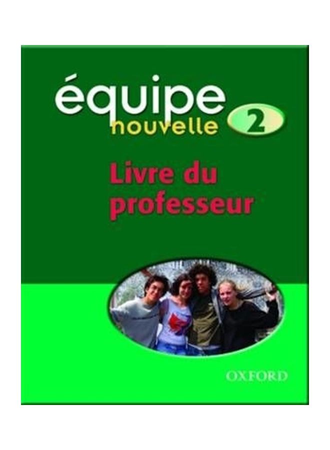 Equipe Nouvelle: Part 2: Livre Du Professeur Paperback English by Daniele Bourdais - 38449.0