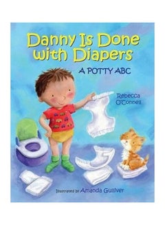 Danny Is Done With Diapers Hardcover English by Rebecca O'Connell