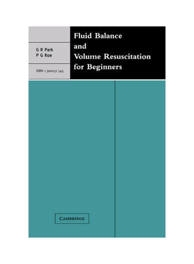 Fluid Balance And Volume Resuscitation For Beginners paperback english 
