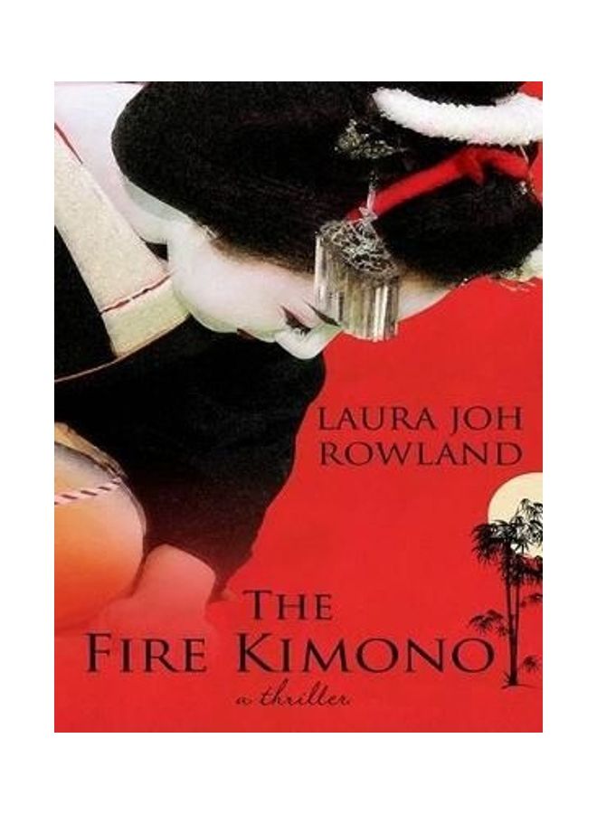 The Fire Kimono Hardcover English by Laura Joh Rowland