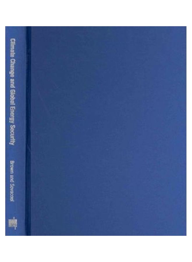 Climate Change and Global Energy Security Hardcover English by Marilyn A. Brown 