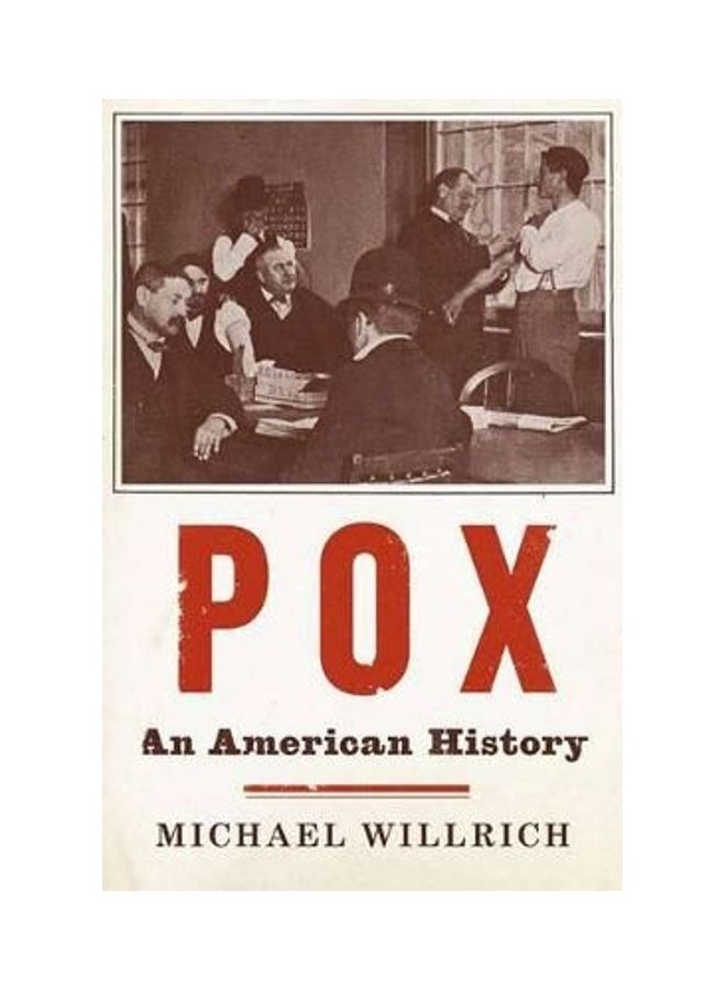 Pox: An American History Hardcover English by Michael Willrich 