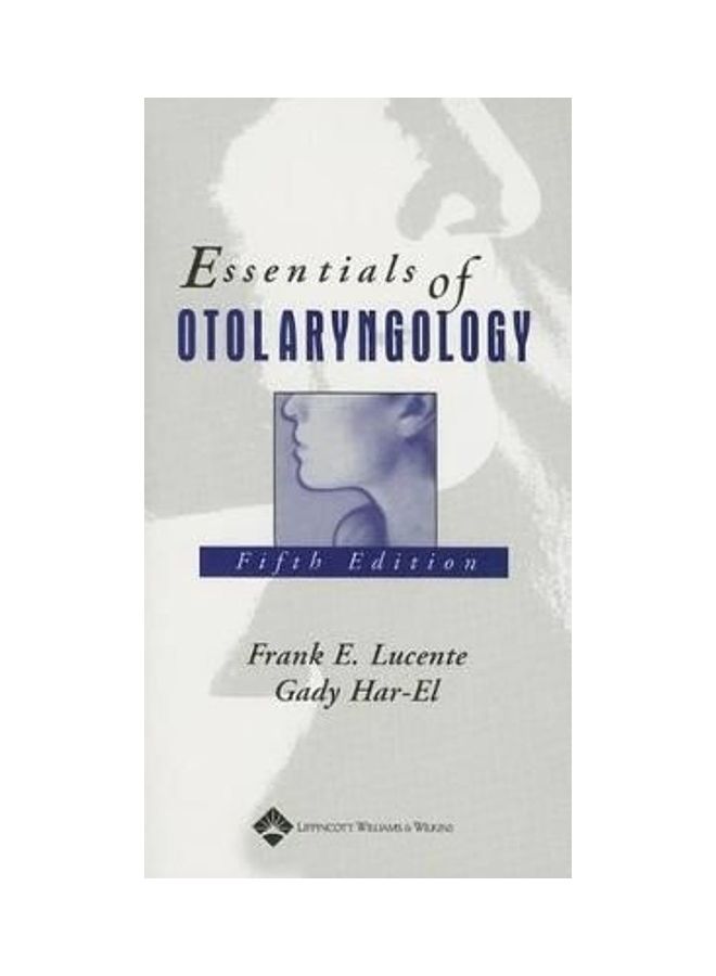 Essentials Of Otolaryngology Paperback English by Frank E. Lucente