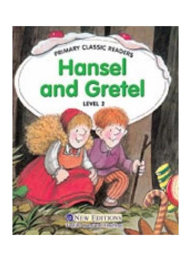 Primary Classic Readers: Hansel And Gretel paperback english