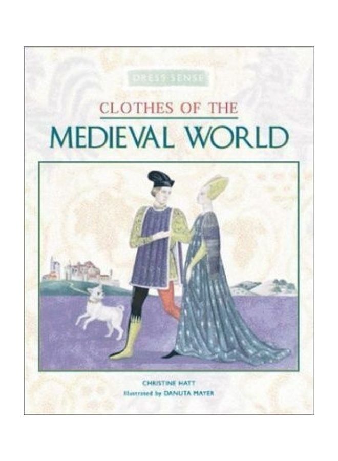 Clothes of the Medieval World Hardcover English by Christine Hatt
