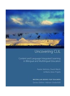 Uncovering CLIL Paperback English by Peeter Mehisto