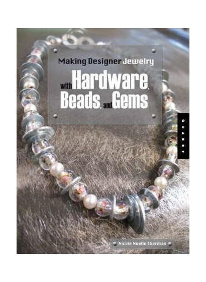 Making Designer Jewelry From Hardware, Gems, And Beads Paperback English by Nicole Noelle Sherman