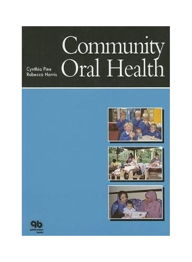 Community Oral Health Paperback English by Cynthia M. Pine 