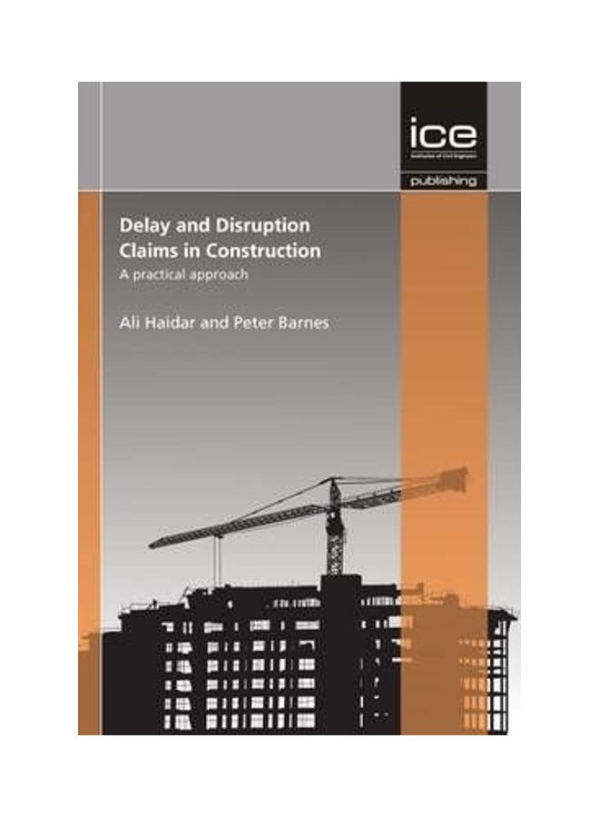 Delay And Disruption Claims In Construction: A Practical Approach Hardcover English by Ali Haidar 
