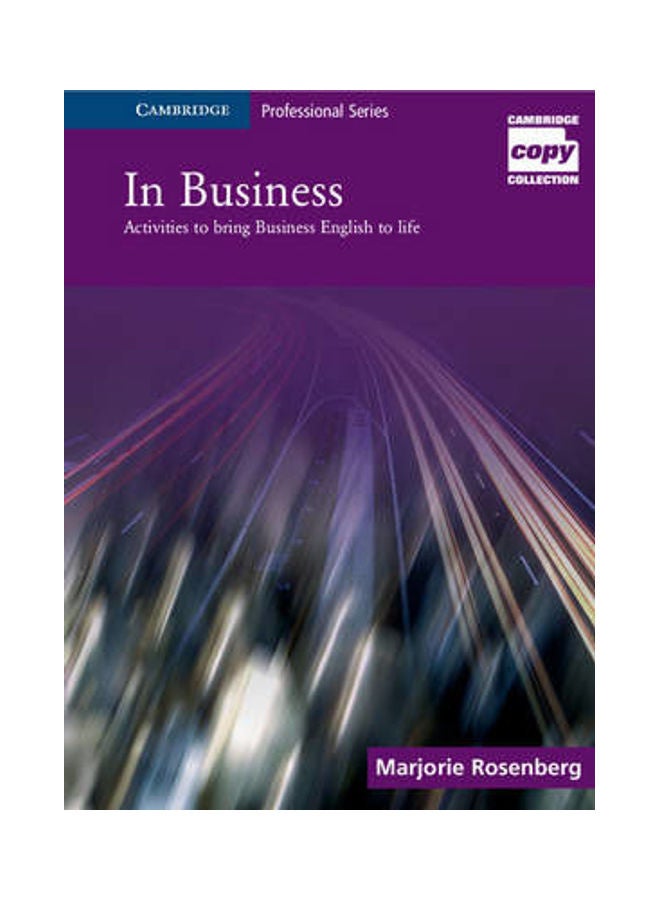 In Business: Activities to Bring Business English to Life Spiral Bound English by Marjorie Rosenberg