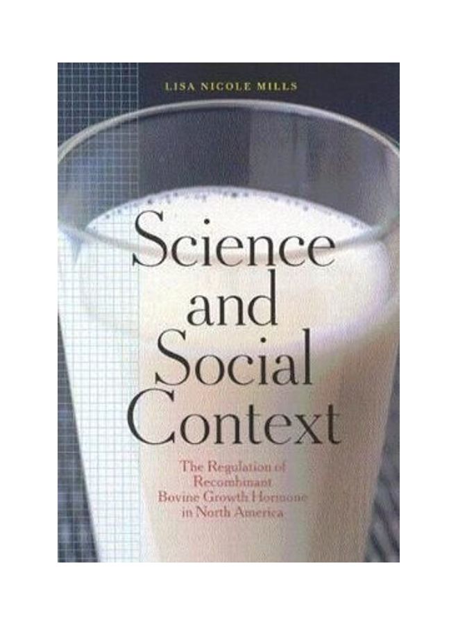 العلوم والسياق الاجتماعي: تنظيم هرمون النمو البقري المعاد تركيبه في أمريكا الشمالية