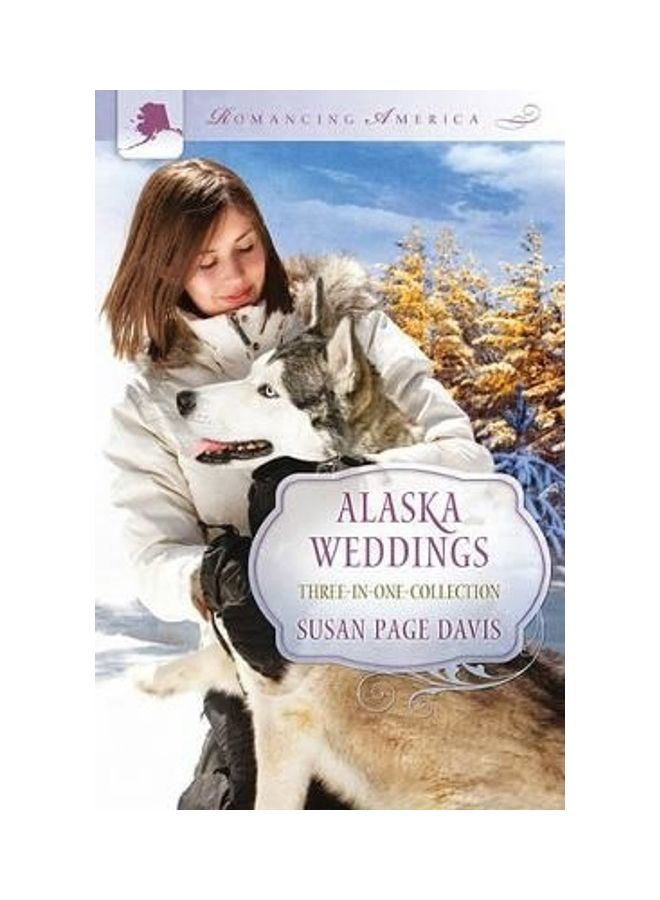 Alaska Weddings Paperback English by Susan Page Davis 