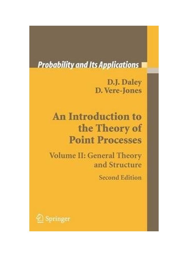 AnAn Introduction to the Theory of Point Processes: Volume II: General Theory and Structure Hardcover English by D.J. Daley 