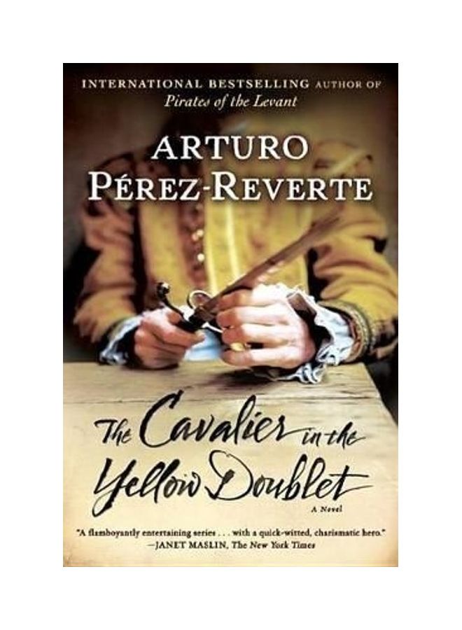 The Cavalier In The Yellow Doublet Paperback English by Arturo Perez-Reverte