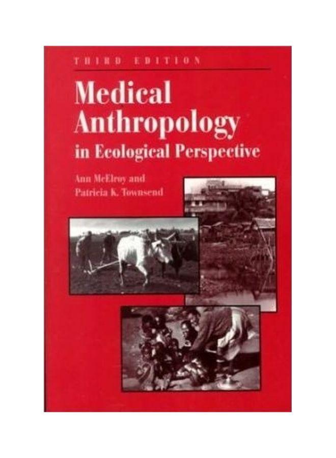 Medical Anthropology In Ecological Perspective paperback english