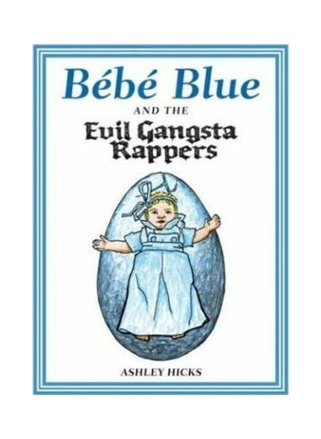 Bebe Blue And The Evil Gangsta Rappers hardcover english