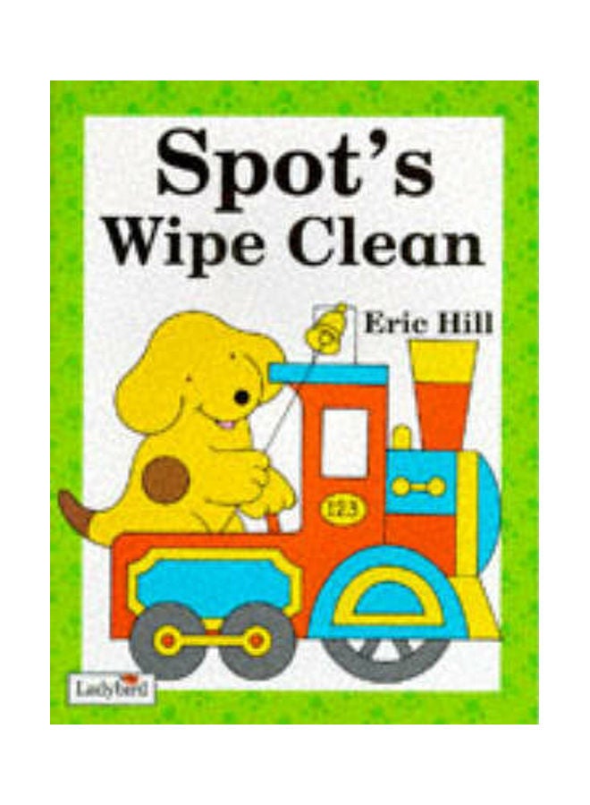 Spot's Wipe Clean: Bk. 1 spiral_bound english
