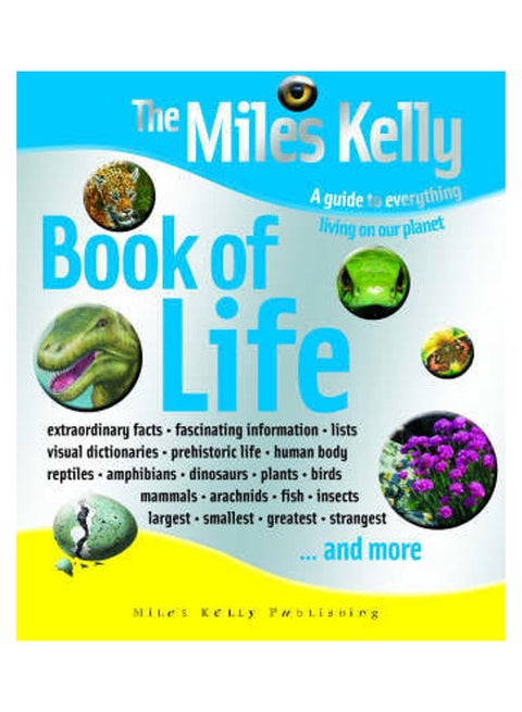 THE MILES KELLY BOOK OF LIFE Hardcover English by Miles Kelly Publishing Ltd - 38930.0