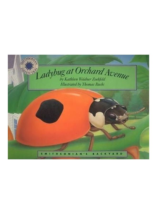 Ladybug at Orchard Avenue Paperback English by Kathleen Weidner Zoehfeld - 37316.0