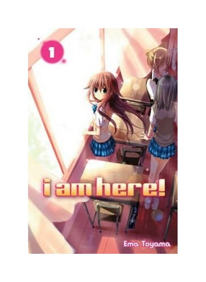I Am Here!, Volume 1 paperback english