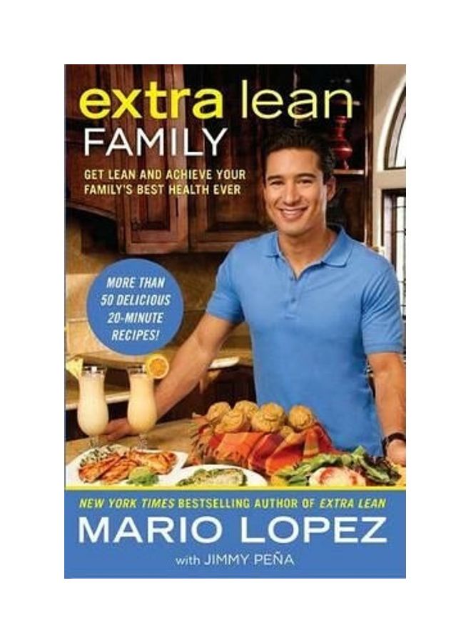 Extra Lean Family: Get Lean and Achieve Your Family's Best Health Ever Hardcover English by Mario Lopez 