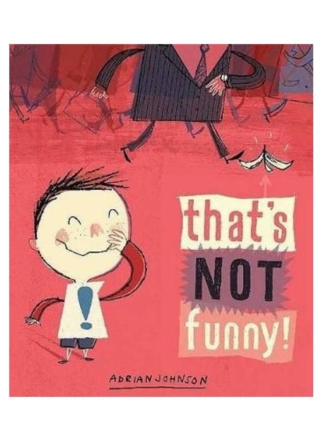 That's Not Funny! Hardcover English by Adrian Johnson