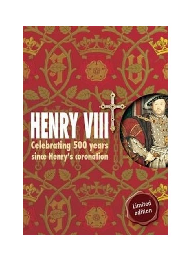 Henry VIII: Celebrating 500 Years Since Henry's Coronation paperback english - 39982.0