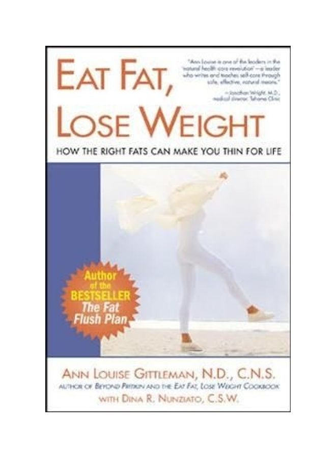 Eat Fat, Lose Weight Paperback English by Ann Louise Gittleman 