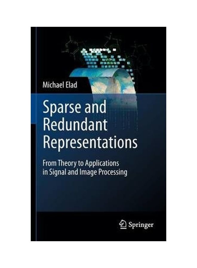 Sparse and Redundant Representations: From Theory to Applications in Signal and Image Processing Hardcover English by Michael Elad