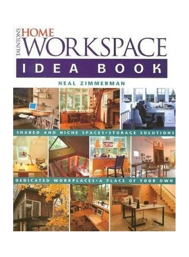 Taunton's Home Workspace Idea Book Paperback English by Neal Zimmerman