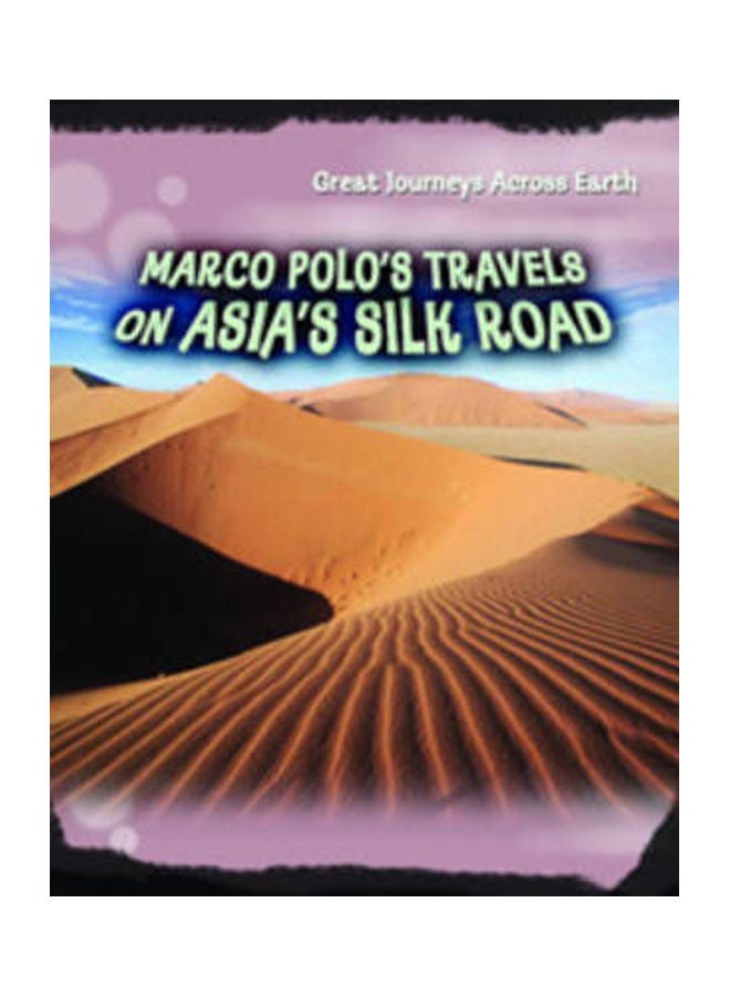 Marco Polo's Travels on Asia's Silk Road Paperback English by Cath Senker