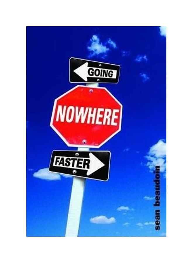 Going Nowhere Faster Hardcover English by Sean Beaudoin