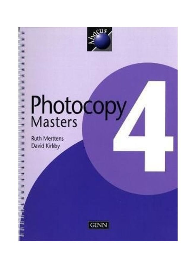 1999 Abacus Year 4 / P5: Photocopy Masters Spiral Bound English by Ginn