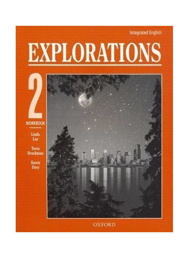 Integrated English: Explorations: Book. 2: Workbook paperback english