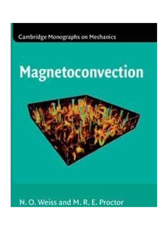 Magnetoconvection Hardcover English by N. O. Weiss (University of Cambridge) 