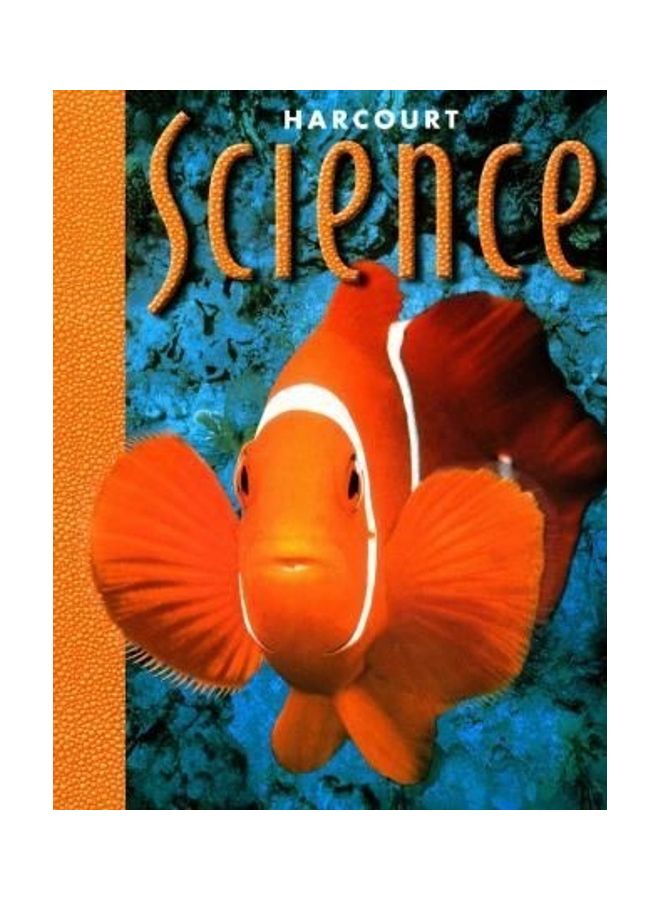 Harcourt School Publishers Science: Student Edition Grade 1 2000 Hardcover English