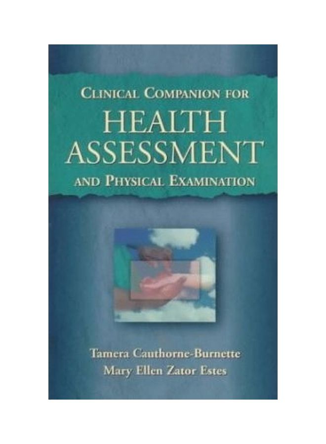 Clinical Companion For Health Assessment And Physical Examination Paperback English by Tamera Burnette - 35876.0
