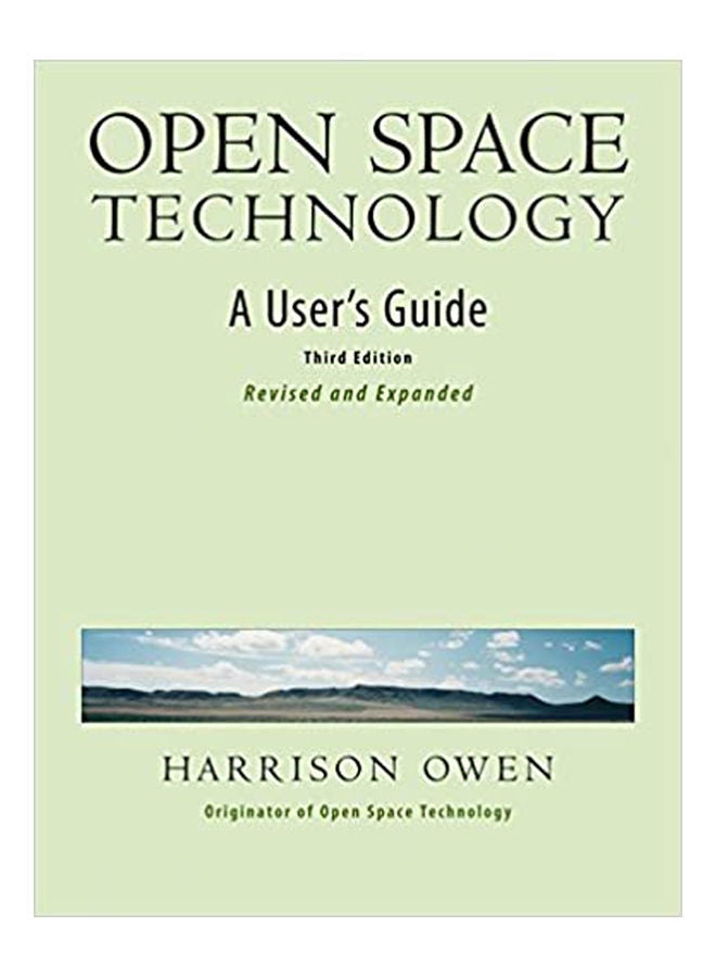 Open Space Technology: A User s Guide Paperback English by Harrison Owen - 2008 