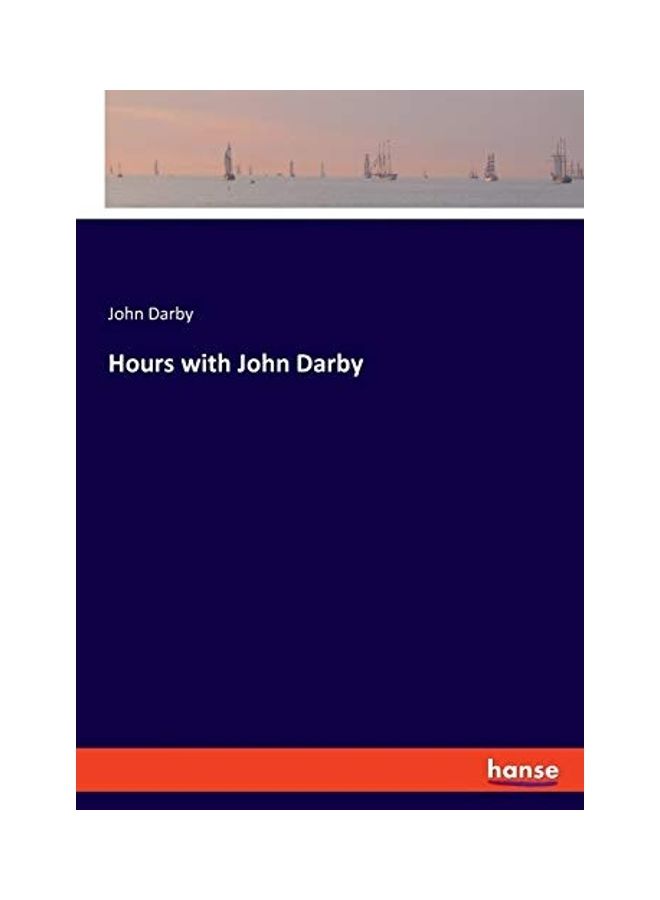 Hours With John Darby paperback english - 2019