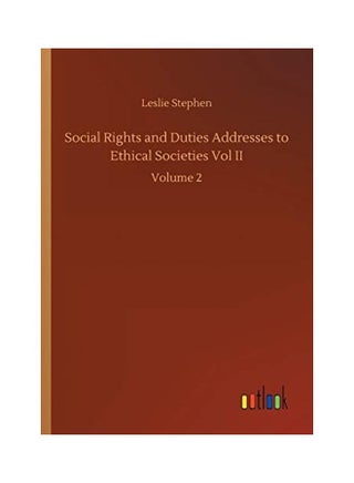 Social Rights and Duties Addresses to Ethical Societies Vol II: Volume 2 paperback english - v1622384353/N47743218A_1