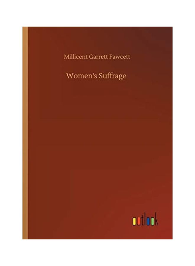 null - Women's Suffrage Paperback English by Millicent Garrett Fawcett - Image 1