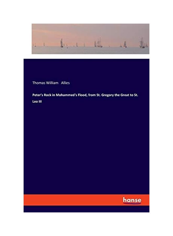 null - Peter's Rock in Mohammed's Flood, from St. Gregory the Great to St. Leo III paperback english - Image 1