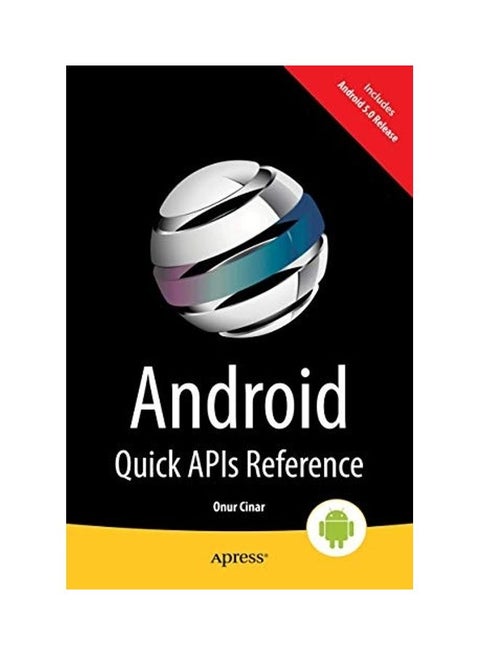 Android Quick APIs Reference Paperback English by Onur Cinar