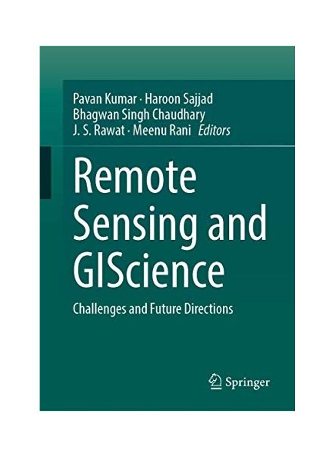 Remote Sensing And Giscience: Challenges And Future Directions hardcover english - 2020 